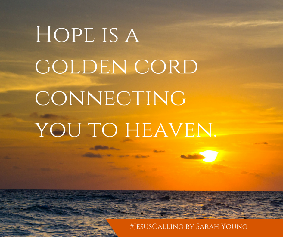 Golden cord quote from July 27 Jesus Calling devotional Jesus Calling