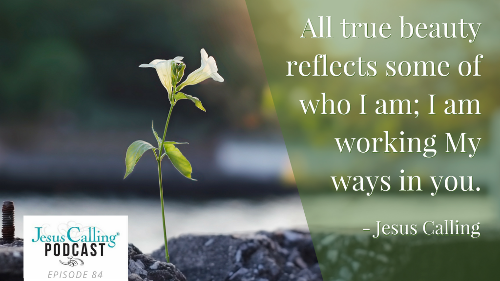 Beauty in Brokenness: Deana Carter & Leah Darrow | Jesus Calling