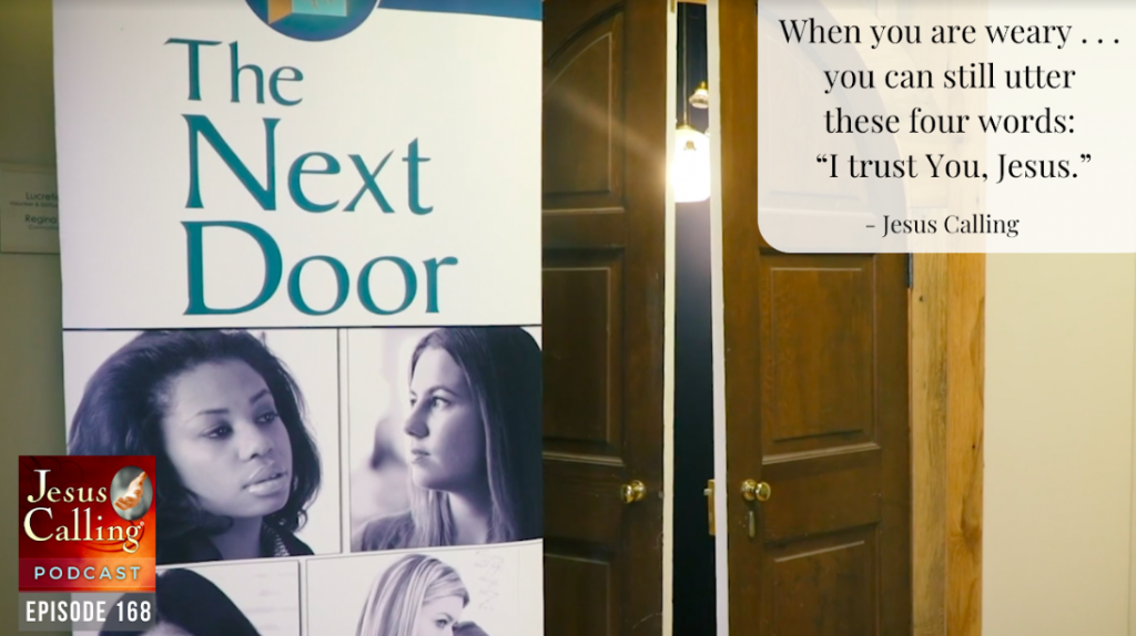 Jesus Calling podcast #168-God Loves Broken People: The Next Door’s Graduates